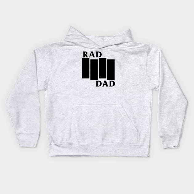 Rad Dad Kids Hoodie by Joelbull